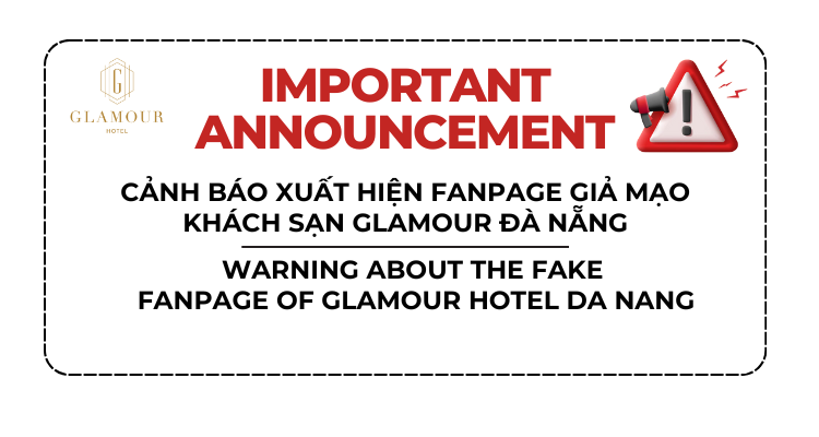 WARNING ABOUT THE FAKE FANPAGE OF GLAMOUR HOTEL DA NANG